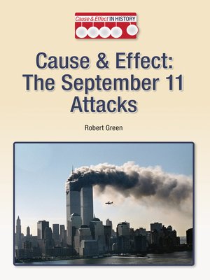 cover image of Cause & Effect: The September 11 Attacks
